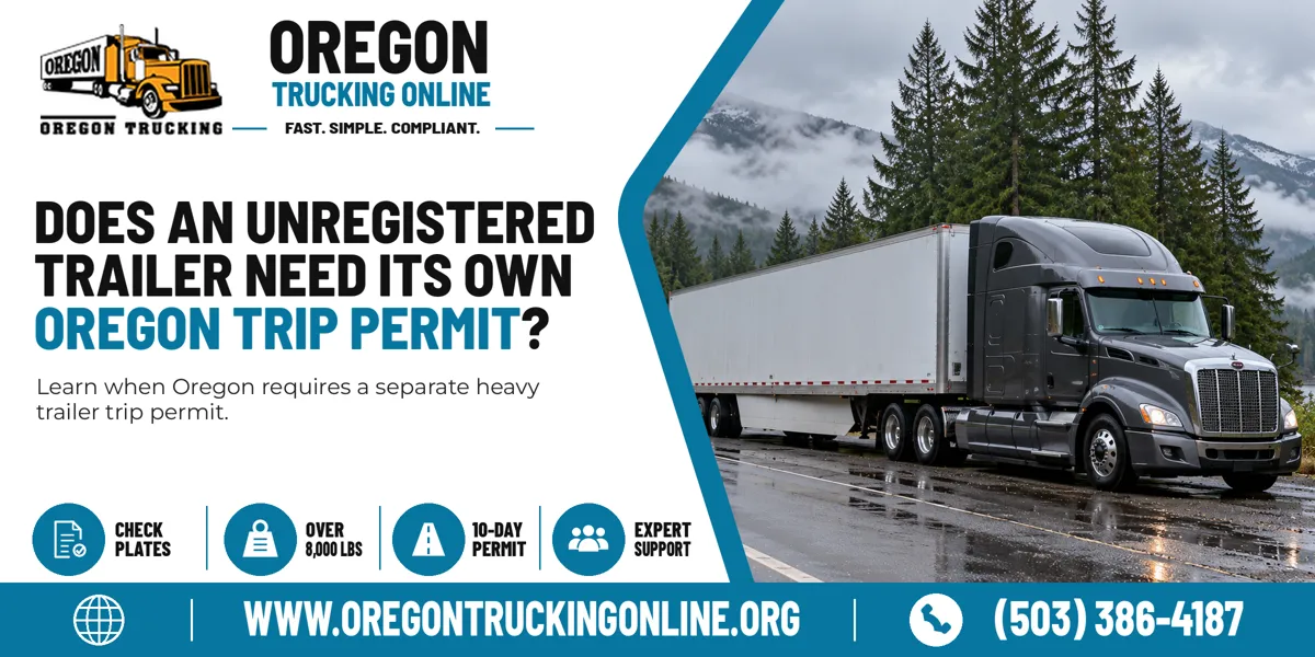 Oregon Trip Permit for an unregistered trailer behind a semi truck